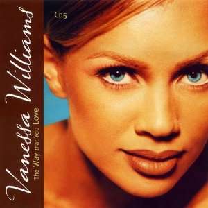  The Way That You Love Vanessa Williams Music