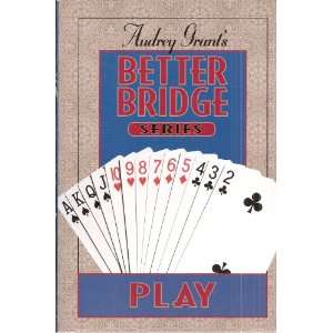 Audrey Grants Better Bridge Series Play (Signed Copy 