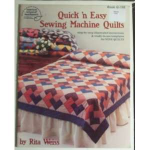  Quick n Easy Sewing Machine Quilts Craft Book: Rita Weiss 