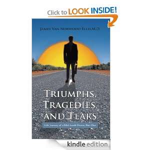 , and Tears Life Journey of a Mid South Doctor, Part One James Van 