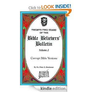 Twenty Two Years of the Bible Believers Bulletin Volume 2: Dr. Peter 