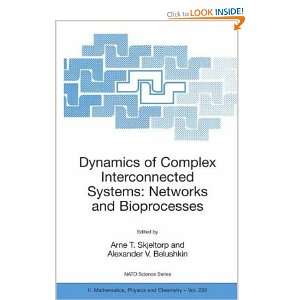 Dynamics of Complex Interconnected Systems: Networks and Bioprocesses 