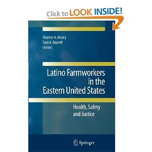 Latino Farmworkers in the Eastern United States: Health, Safety and 