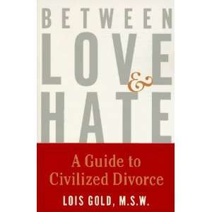   Hate A Guide to Civilized Divorce (9780452274969) Lois Gold Books