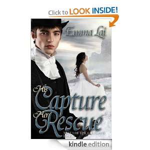 His Capture, Her Rescue Emma Lai  Kindle Store