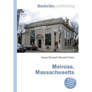  Melrose, Massachusetts Ronald Cohn Jesse Russell Books