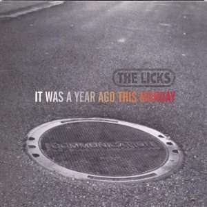  It Was a Year Ago This Monday: Licks: Music