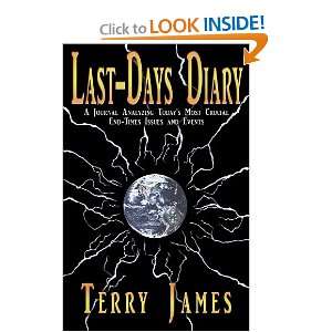 : Last Days Diary: A Journal Analyzing Todays Most Crucial End Times 