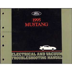  1995 Ford Mustang Electrical & Vacuum Troubleshooting 