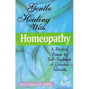  Gentle Healing With Homeopathy (9788180564864) . Books