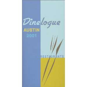  Dinelogue  Austin Restaurants 2001 (9780970591302) Pilia 