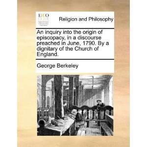   dignitary of the Church of England. (9781171121237) George Berkeley