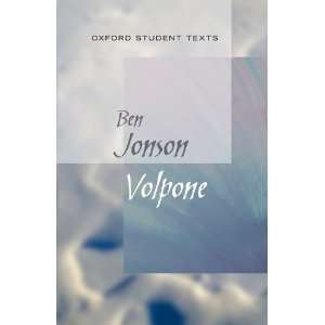   Volpone (New Oxford Student Texts) (9780199129577) Ben Jonson Books