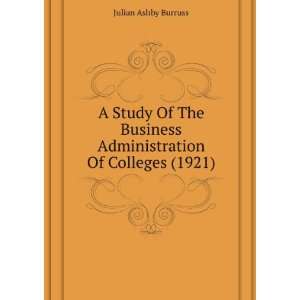  A Study Of The Business Administration Of Colleges (1921 