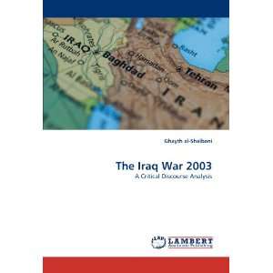 The Iraq War 2003: A Critical Discourse Analysis 