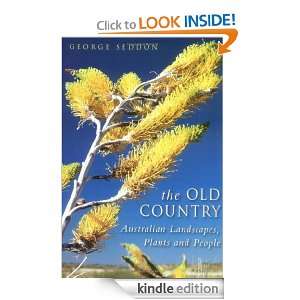 The Old Country: Australian Landscapes, Plants and People: George 