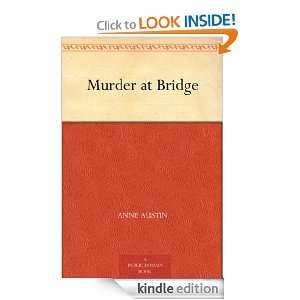 Murder at Bridge Anne Austin  Kindle Store