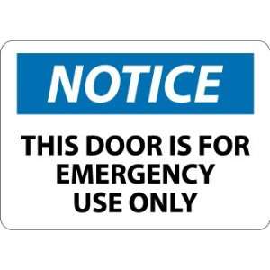 Notice, This Door Is For Emergency Use Only, 10X14, Adhesive Vinyl 