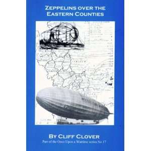  Zeppelins Over the Eastern Counties v. 17 (9781903172650 
