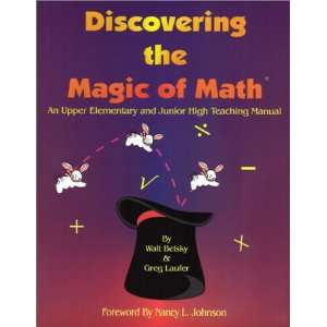  Discovering the Magic of Math (An Upper Elementary and 
