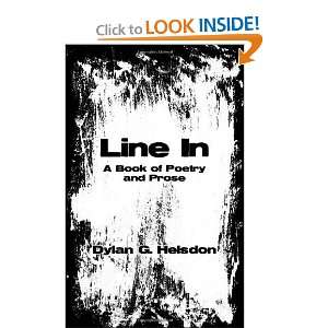  Line In: A Book of Poetry and Prose (9781609762513): Dylan 