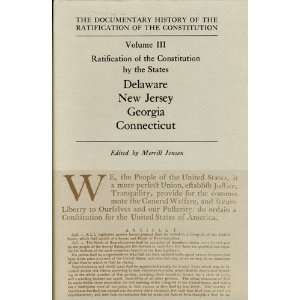  of the Ratification of the Constitution, Volume III Ratification 