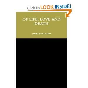  OF LIFE, LOVE AND DEATH (9781446659274): DAVID DM OSANO 