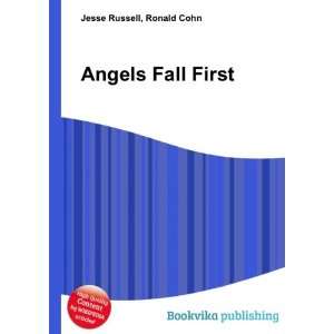  Angels Fall First Ronald Cohn Jesse Russell Books