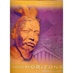  Harcourt Horizons Ancient Civilizations Teachers Edition 