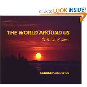   nature (Photography at its best) (9780615353395) George P. Bouchoc