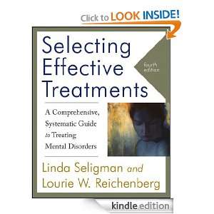 Selecting Effective Treatments A Comprehensive, Systematic Guide to 