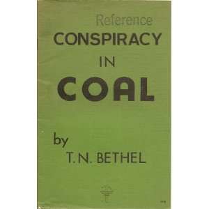  CONSPIRACY IN COAL (Consolidated Coal Company and United 
