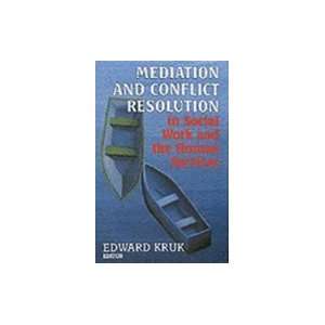  Mediation and Conflict Resolution in Social Work: Books