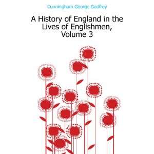  A History of England in the Lives of Englishmen, Volume 3 