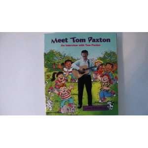 Meet Tom Paxton An Interview with Tom Paxton Little 