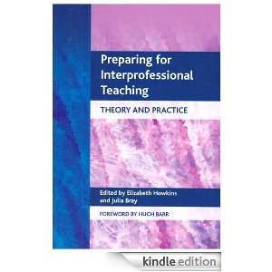 Preparing for Interprofessional Teaching Theory and Practice 