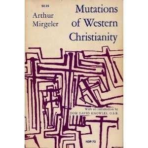  Mutations of Western Christianity Albert Mirgeler Books