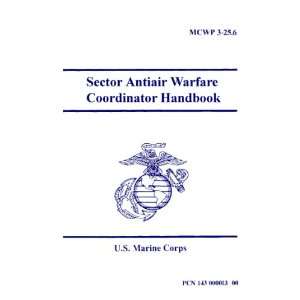  MCWP 3 25.6 Sector Antiair Warfare Coordinator Handbook: U 