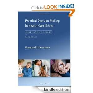 Practical Decision Making in Health Care Ethics: Cases and Concepts 