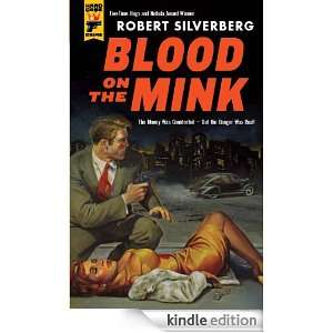 Blood on the Mink (Hard Case Crime) Robert Silverberg  