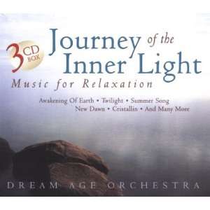   of the Inner Light Music for Relaxation Dream Age Orchestra Music