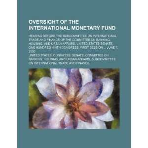  Oversight of the International Monetary Fund hearing 