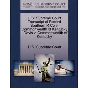   Commonwealth of Kentucky (9781270056751): U.S. Supreme Court: Books