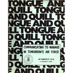  The Tongue and Quill: Communicating to Manage in Tomorrow 
