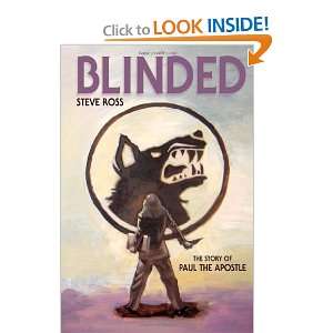  Blinded The Story of Paul the Apostle (9781596270916 