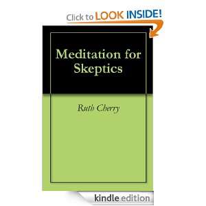 Meditation for Skeptics Ruth Cherry  Kindle Store