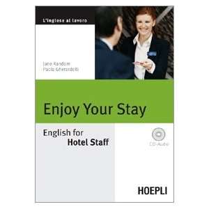  Enjoy your Stay. English for Hotel Staff. Con CD Audio 