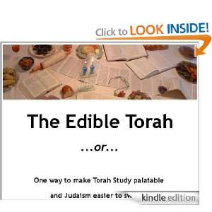 The Edible Torah Leon Adato, Rabbi Susan Stone, Debbie Adato  