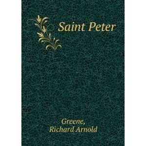 Saint Peter, Richard Arnold. Greene Books