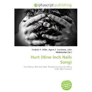  Hurt (Nine Inch Nails Song) (9786132838629) Books